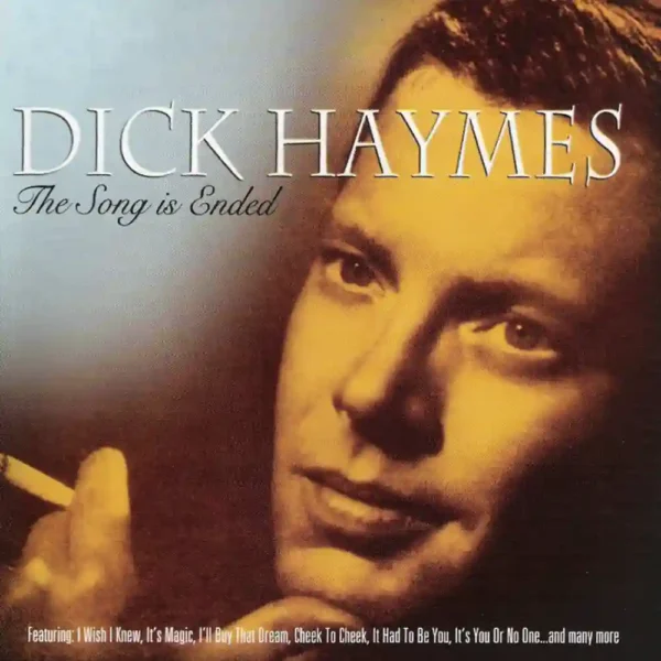 Dick Haymes - The Song Is Ended